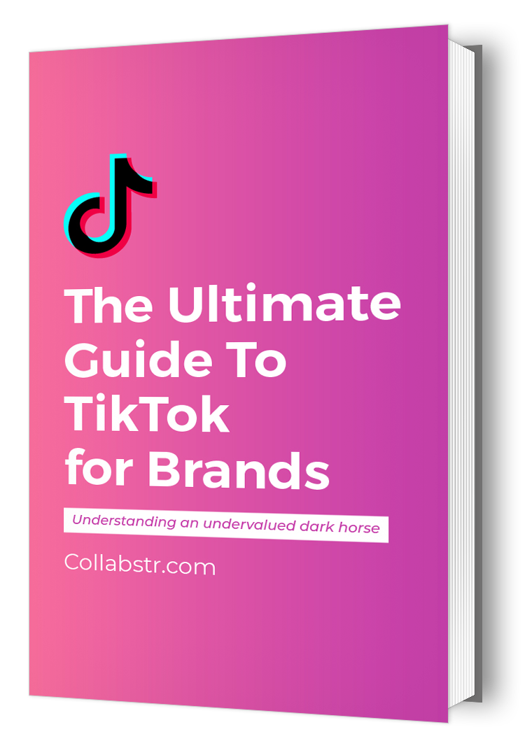 Ultimate Guide to TikTok For Brands 2021